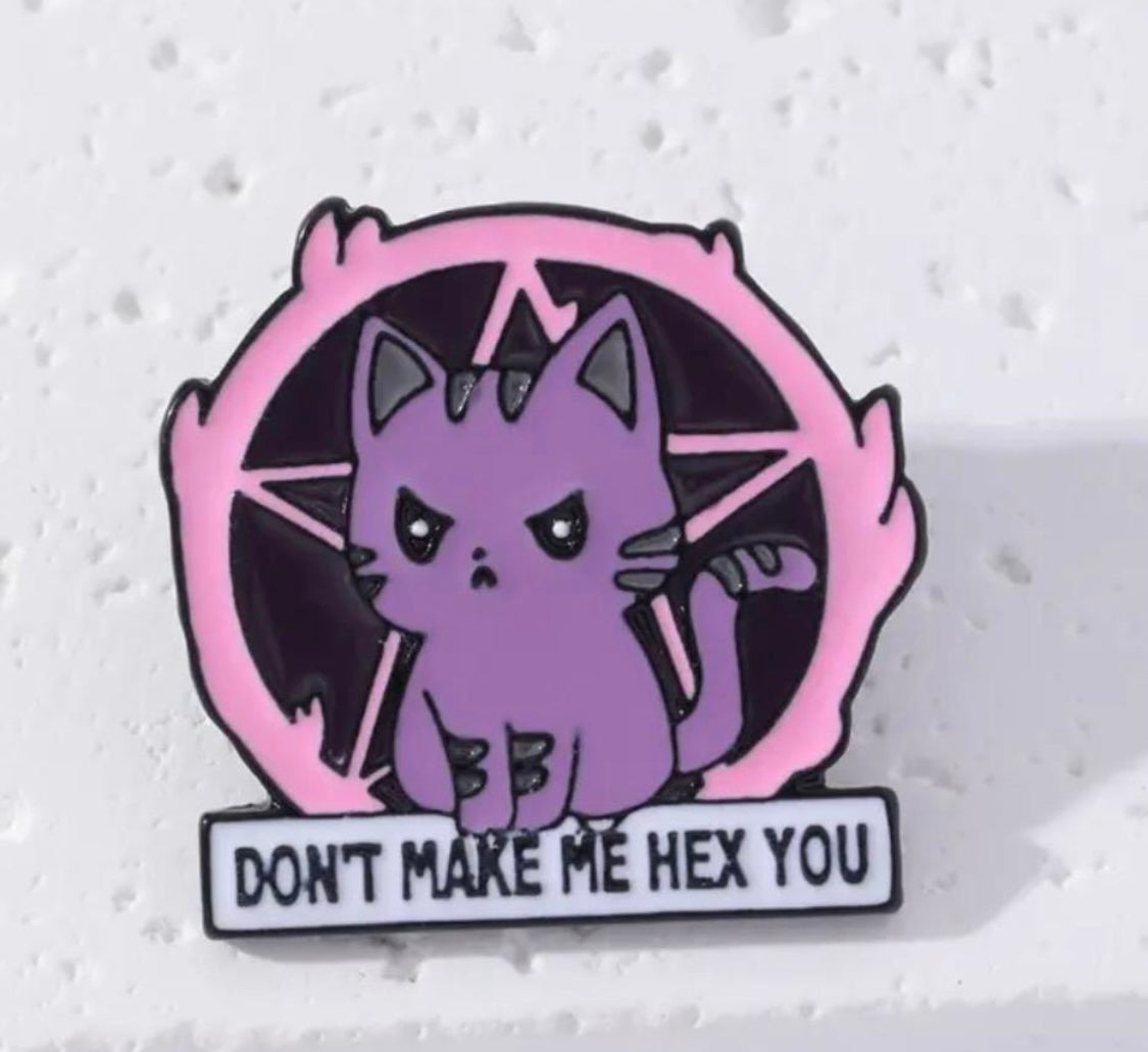 Don’t make me hex you enamel pin