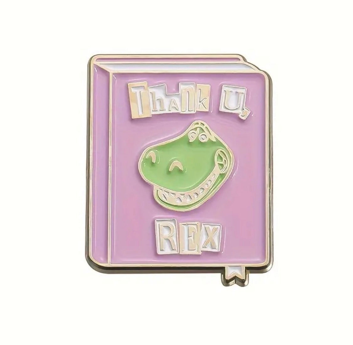 Cute and Funny 'Thank You, Rex' Enamel Pin