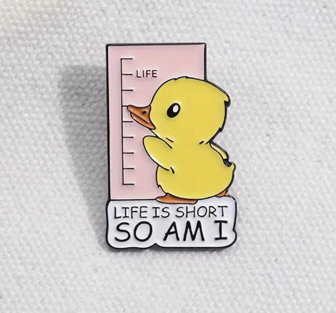 “Life is short” Enamel Pin